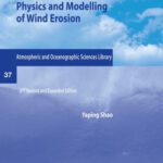 خرید و دانلود نسخه کامل کتاب Physics and Modelling of Wind Erosion, 2nd Edition (Atmospheric and Oceanographic Sciences Library, 37)