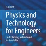 خرید و دانلود نسخه کامل کتاب Physics and Technology for Engineers: Understanding Materials and Sustainability