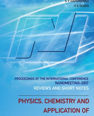 خرید و دانلود نسخه کامل کتاب Physics, Chemistry and Application of Nanostructures: Reviews and Short Notes to Nanomeeting 2007