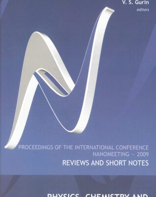 خرید و دانلود نسخه کامل کتاب Physics, Chemistry and Application of Nanostructures: Reviews and Short Notes, Proceedings of the International Conference on Nanomeeting 2009