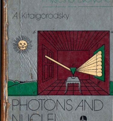 خرید و دانلود نسخه کامل کتاب Physics for Everyone: Photons and Nuclei