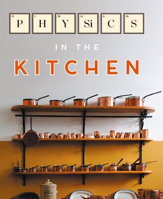 خرید و دانلود نسخه کامل کتاب Physics in the Kitchen
