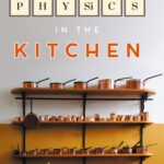 خرید و دانلود نسخه کامل کتاب Physics in the Kitchen