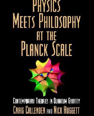 خرید و دانلود نسخه کامل کتاب Physics Meets Philosophy at the Planck Scale: Contemporary Theories in Quantum Gravity