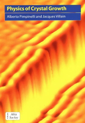 خرید و دانلود نسخه کامل کتاب Physics of Crystal Growth (Collection Alea-Saclay: Monographs and Texts in Statistical Physics)_68bf2424910ee.jpeg خرید و دانلود نسخه کامل کتاب Physics of Crystal Growth (Collection Alea-Saclay: Monographs and Texts in Statistical Physics)