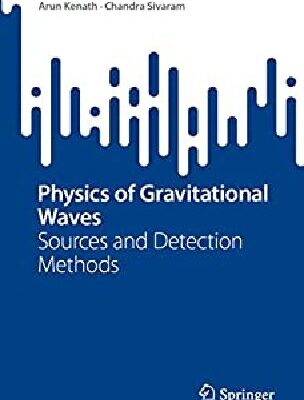 خرید و دانلود نسخه کامل کتاب Physics of Gravitational Waves: Sources and Detection Methods