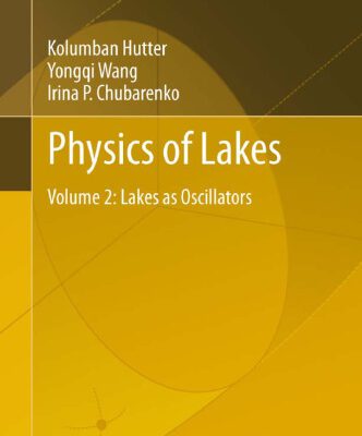 خرید و دانلود نسخه کامل کتاب Physics of Lakes: Volume 2: Lakes as Oscillators