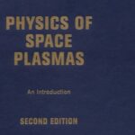 خرید و دانلود نسخه کامل کتاب Physics of space plasmas: an introduction