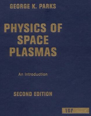 خرید و دانلود نسخه کامل کتاب Physics of space plasmas: an introduction