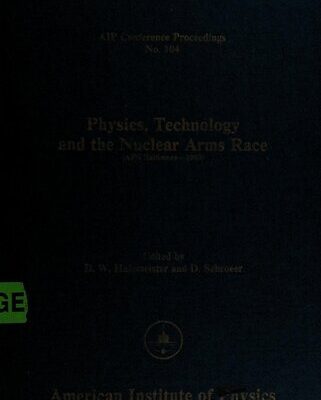 خرید و دانلود نسخه کامل کتاب Physics, Technology and the Nuclear Arms Race