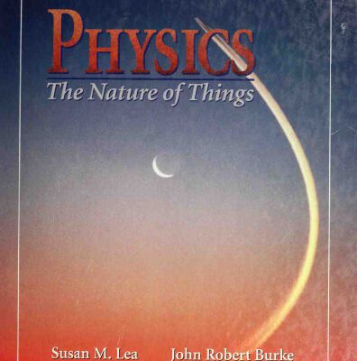 خرید و دانلود نسخه کامل کتاب Physics: The Nature of Things