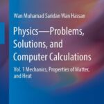 خرید و دانلود نسخه کامل کتاب Physics―Problems, Solutions, and Computer Calculations: Vol. 1 Mechanics, Properties of Matter, and Heat