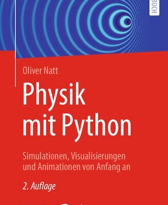 خرید و دانلود نسخه کامل کتاب Physik mit Python: Simulationen, Visualisierungen und Animationen von Anfang an
