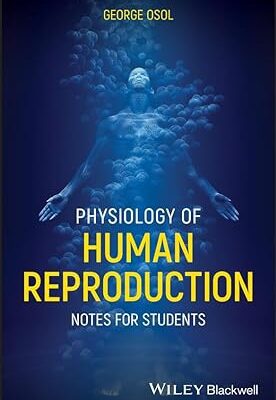خرید و دانلود نسخه کامل کتاب Physiology of Human Reproduction: Notes for Students 1st Edition – Orginal Pdf