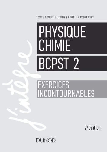 خرید و دانلود نسخه کامل کتاب Physique Chimie Exercices incontournables (BCPST2)_68be4312bdb5d.jpeg خرید و دانلود نسخه کامل کتاب Physique Chimie Exercices incontournables (BCPST2)