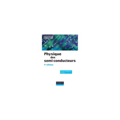 خرید و دانلود نسخه کامل کتاب Physique des semi-conducteurs – 4e édition