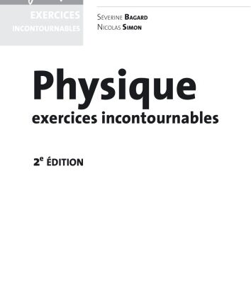 خرید و دانلود نسخه کامل کتاب Physique Exercices Incontournables Mpsi-Ptsi – 2e Ed.
