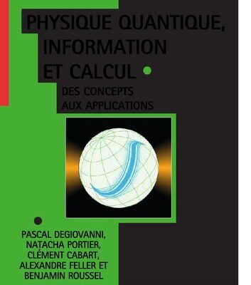 خرید و دانلود نسخه کامل کتاب Physique quantique, information et calcul – Des concepts aux applications
