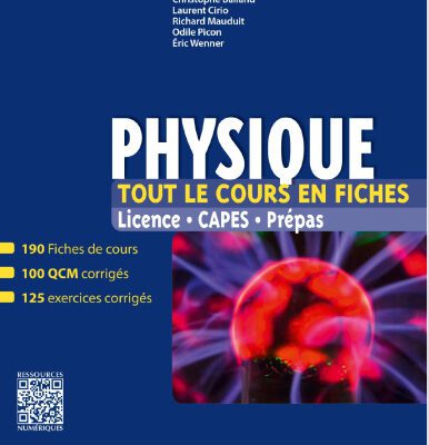 خرید و دانلود نسخه کامل کتاب Physique. Tout le cours en fiches – 190 fiches de cours, 100 QCM corrigés, 125 exercices corrigés