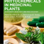 خرید و دانلود نسخه کامل کتاب Phytochemicals in Medicinal Plants: Biodiversity, Bioactivity and Drug Discovery