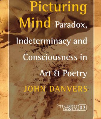 خرید و دانلود نسخه کامل کتاب Picturing Mind: Paradox, Indeterminacy and Consciousness in Art & Poetry (Consciousness, Literature and the Arts 3) (Consciousness, Literature & the Arts)
