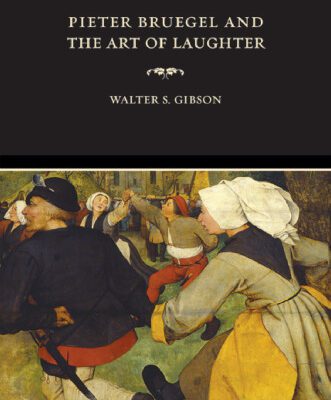 خرید و دانلود نسخه کامل کتاب Pieter Bruegel and the Art of Laughter (Ahmanson-Murphy Fine Arts Books)