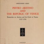 خرید و دانلود نسخه کامل کتاب Pietro Aretino and the Republic of Venice: Researches on Aretino and his Circle in Venice, 1527-1556