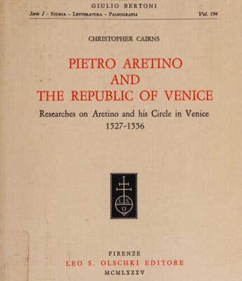 خرید و دانلود نسخه کامل کتاب Pietro Aretino and the Republic of Venice: Researches on Aretino and his Circle in Venice, 1527-1556