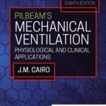 خرید و دانلود نسخه کامل کتاب Pilbeam’s Mechanical Ventilation: Physiological and Clinical Applications