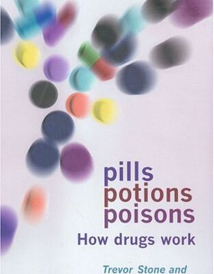 خرید و دانلود نسخه کامل کتاب Pills, Potions, and Poisons: How Medicines and Other Drugs Work