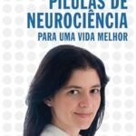 خرید و دانلود نسخه کامل کتاب Pílulas de Neurociência Para Uma Vida Melhor