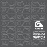 خرید و دانلود نسخه کامل کتاب Pioneros de la arquitectura moderna en Costa Rica