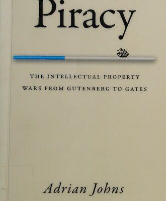 خرید و دانلود نسخه کامل کتاب Piracy: The Intellectual Property Wars from Gutenberg to Gates