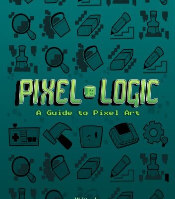 خرید و دانلود نسخه کامل کتاب Pixel Logic: A Guide to Pixel Art