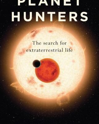 خرید و دانلود نسخه کامل کتاب Planet hunters: the search for extraterrestrial life