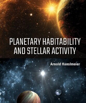 خرید و دانلود نسخه کامل کتاب Planetary Habitability and Stellar Activity