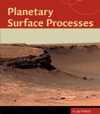 خرید و دانلود نسخه کامل کتاب Planetary Surface Processes (Cambridge Planetary Science)