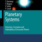 خرید و دانلود نسخه کامل کتاب Planetary Systems: Detection, Formation and Habitability of Extrasolar Planets (Astronomy and Astrophysics Library)