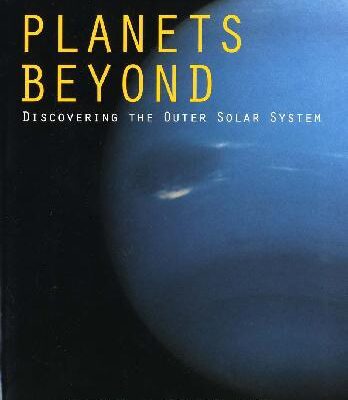 خرید و دانلود نسخه کامل کتاب Planets Beyond: Discovering the Outer Solar System