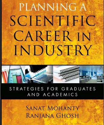 خرید و دانلود نسخه کامل کتاب Planning a Scientific Career in Industry: Strategies for Graduates and Academics