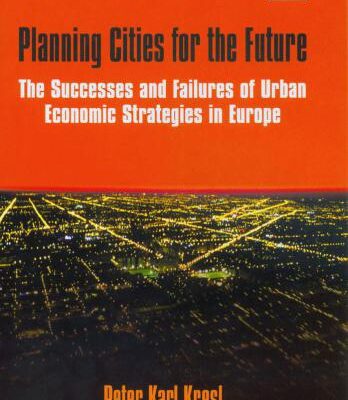 خرید و دانلود نسخه کامل کتاب Planning Cities for the Future. The Successes and Failures of Urban Economic Strategies in Europe