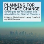 خرید و دانلود نسخه کامل کتاب Planning for Climate Change: Strategies for Mitigation and Adaptation for Spatial Planners