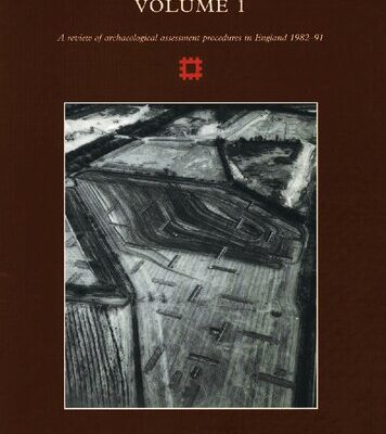 خرید و دانلود نسخه کامل کتاب Planning for the Past. Vol. 1. A Review of Archaeological Assessment Procedures in England 1982-91