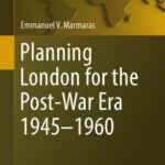 خرید و دانلود نسخه کامل کتاب Planning London for the Post-War Era 1945-1960