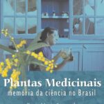 خرید و دانلود نسخه کامل کتاب Plantas medicinais: memória da ciência no Brasil