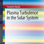 خرید و دانلود نسخه کامل کتاب Plasma Turbulence in the Solar System