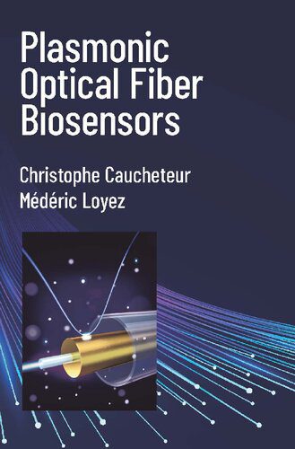 خرید و دانلود نسخه کامل کتاب Plasmonic Optical Fiber Biosensors_68be730dadbeb.jpeg خرید و دانلود نسخه کامل کتاب Plasmonic Optical Fiber Biosensors
