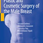 خرید و دانلود نسخه کامل کتاب Plastic and Cosmetic Surgery of the Male Breast