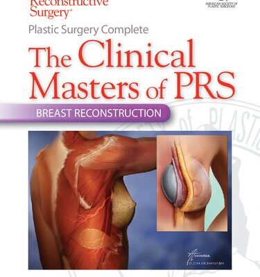 خرید و دانلود نسخه کامل کتاب Plastic Surgery Complete: The Clinical Masters of PRS: Breast Reconstruction