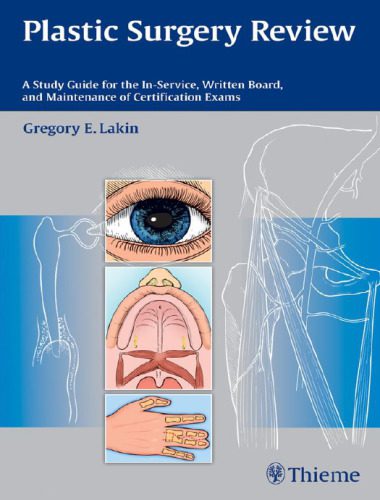 خرید و دانلود نسخه کامل کتاب Plastic Surgery Review: A Study Guide for the In-Service, Written Board, and Maintenance of Certification Exams_68b72478ea91f.jpeg خرید و دانلود نسخه کامل کتاب Plastic Surgery Review: A Study Guide for the In-Service, Written Board, and Maintenance of Certification Exams
